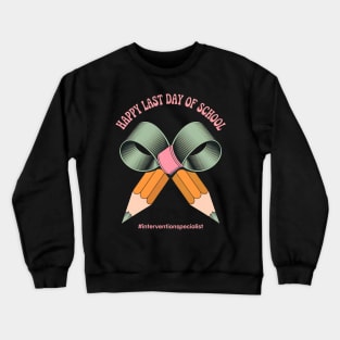 Intervention Specialist Last Day of School Coquette Bow Crewneck Sweatshirt
